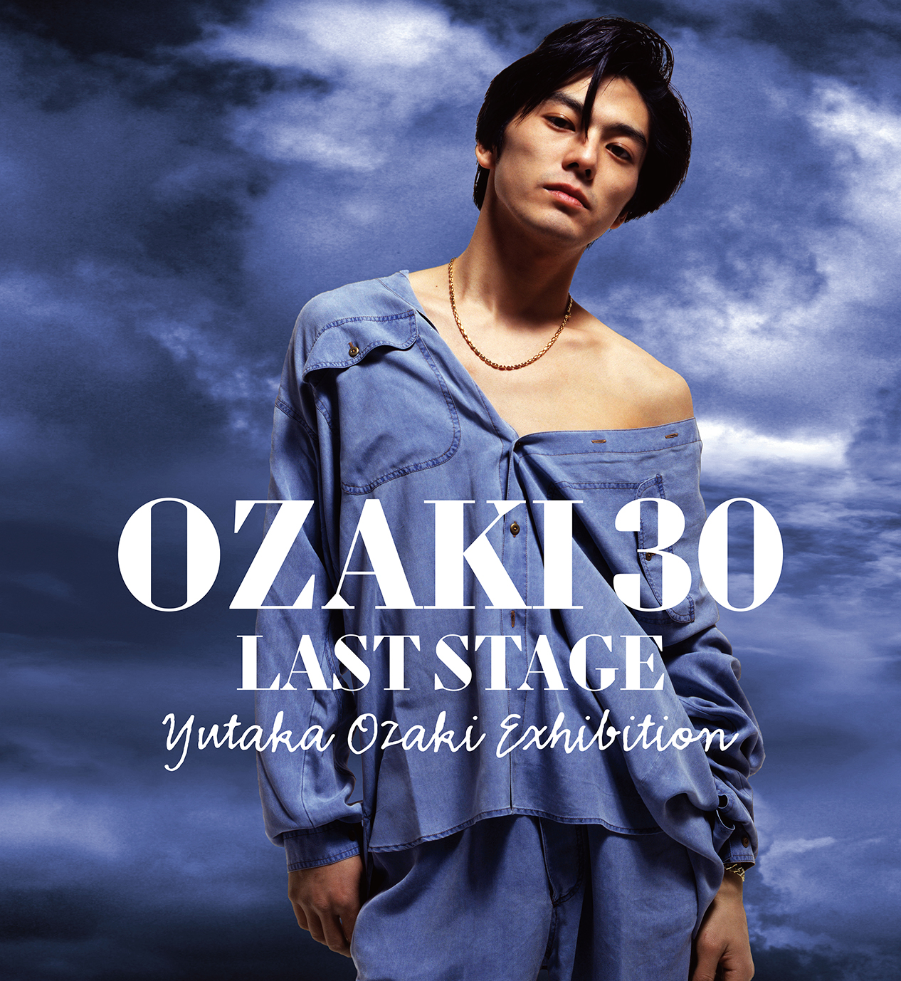 OZAKI30 LAST STAGE Yutaka Ozaki Exhibition” □ Date: March 23